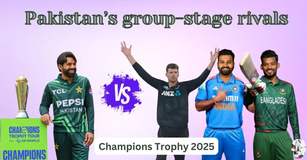 Pakistans-group-stage-rivals-Evaluating-India-New-Zealand-Bangladesh-in-Champions-Trophy-2025.webp.webp