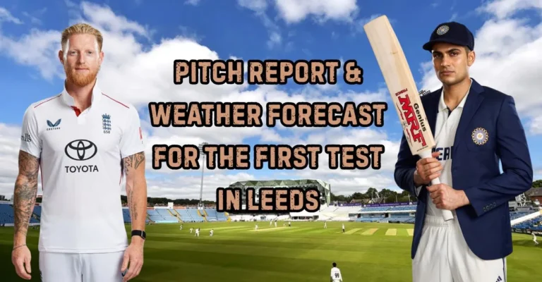 Pitch-Report-Weather-Forecast-for-the-first-Test-in-Leeds.webp.webp