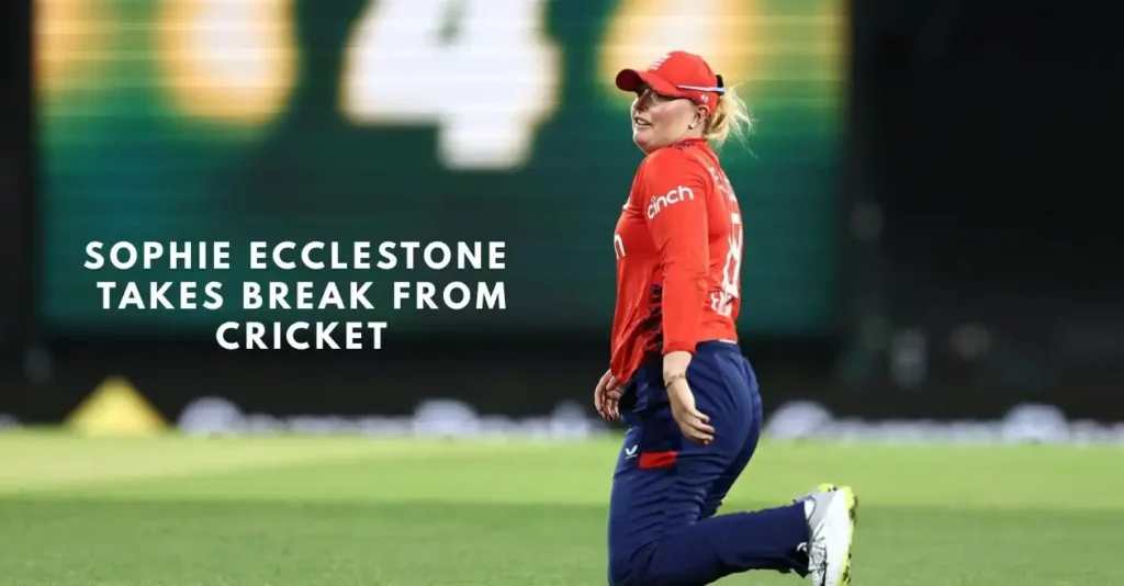 Sophie-Ecclestone-takes-break-from-cricket.webp.webp