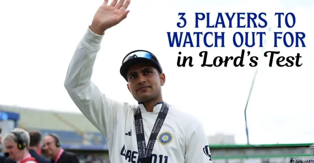 Players-to-watch-out-for-in-Lords-Test.webp.webp